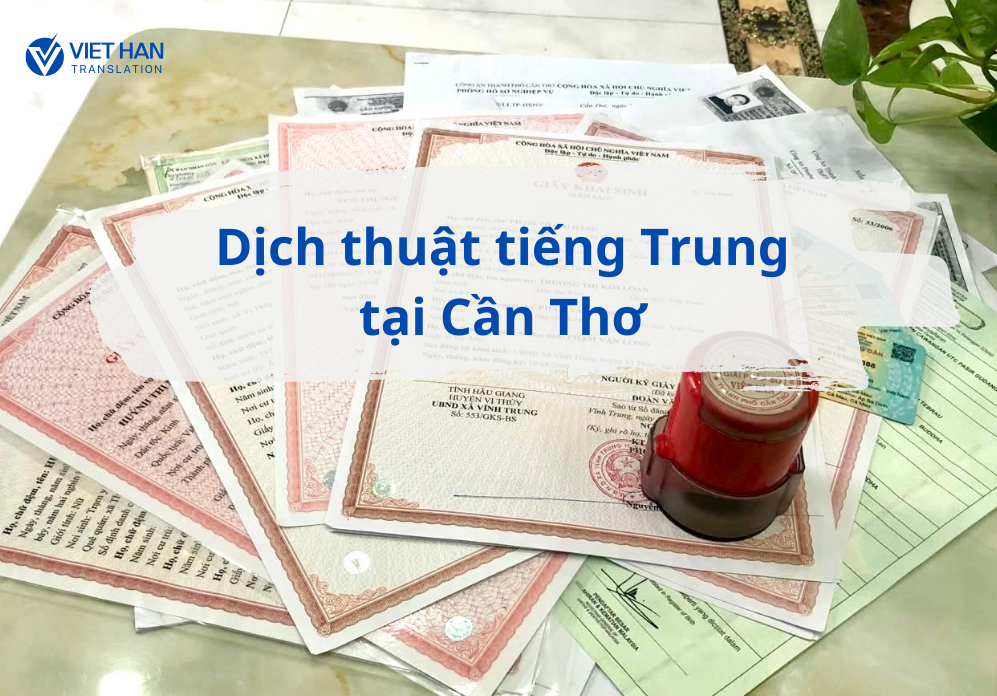 Dịch thuật tiếng Trung tại Cần Thơ